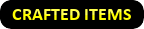 Crafted Items
